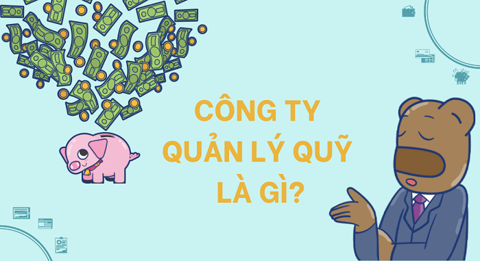 thành lập công ty quản lý quỹ đầu tư